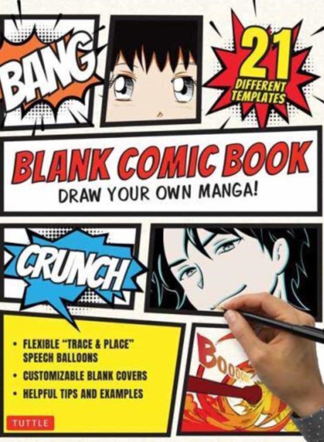 Blank Comic Book : Draw Your Own Manga! Sketchbook Journal Notebook (With 21 Different Templates and Flexible "Trace & Paste" Speech Balloons) 