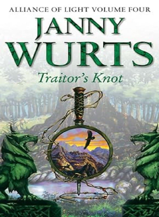 Traitor s Knot Fourth Book of the Alliance of Ligh