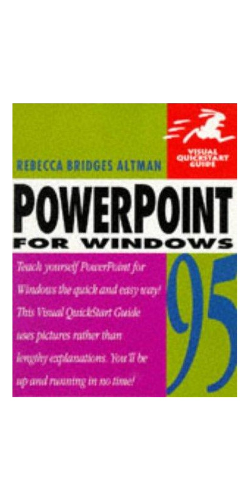 PowerPoint for Windows 95 | Authored by Rebecca Bridges Altman | Paperback | Published by Peachpit Press
