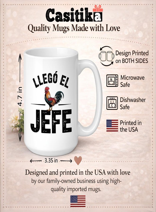 Casitika Llego El Jefe Mug. The Boss 15 oz Coffee Cup for Leaders, Dad or CEO. Spanish Humor Gift for Father’s Day or Dia del Padre. - Image 3