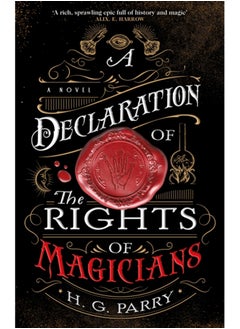 A Declaration of the Rights of Magicians : The Shadow Histories, Book One