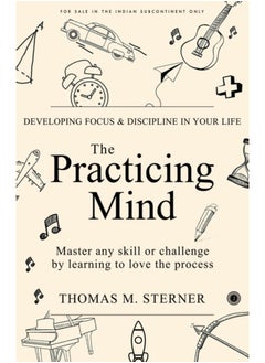 The Practicing Mind 