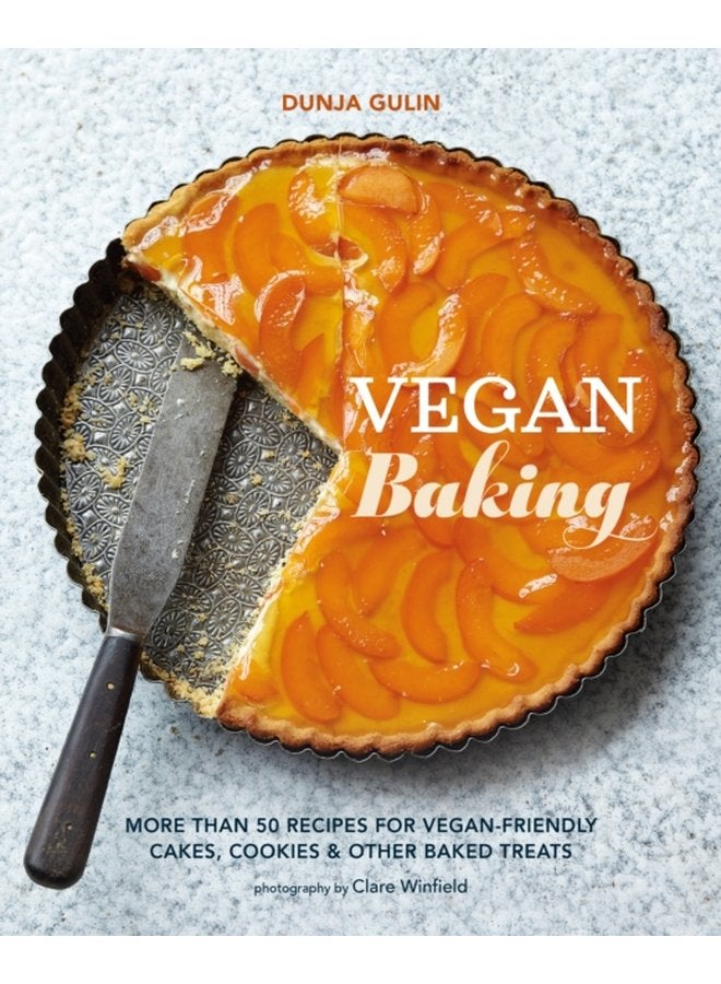 Vegan Baking More Than 50 Recipes for Vegan Friendly Cakes Cookies Other Baked Treats - Hardback