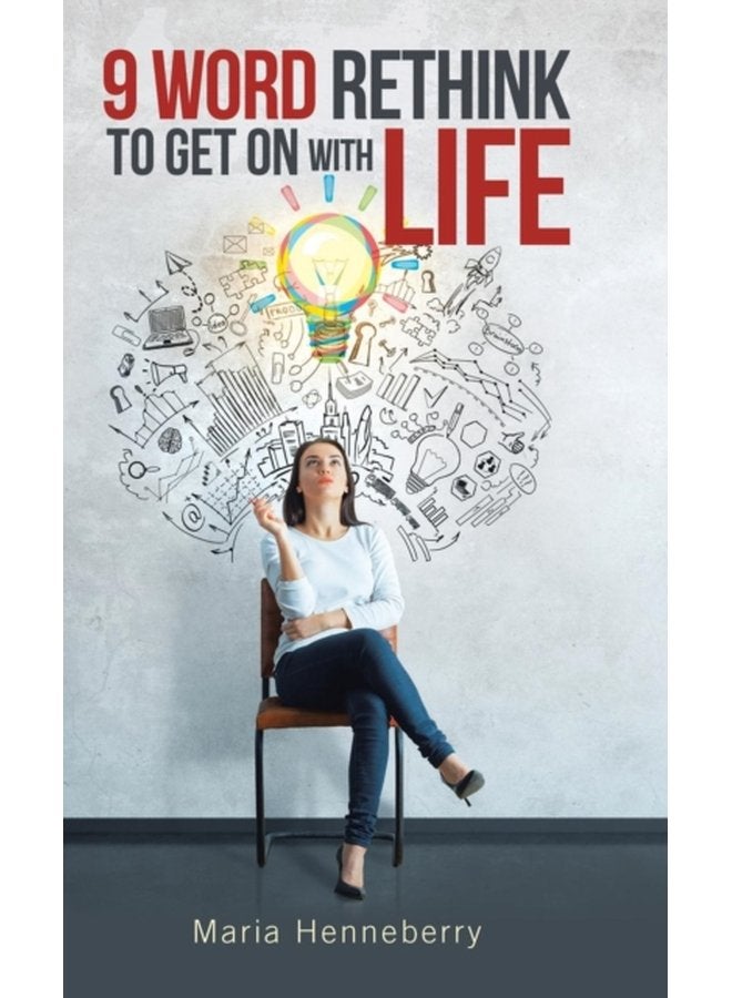 9 Word Rethink to Get on with Life - Hardback