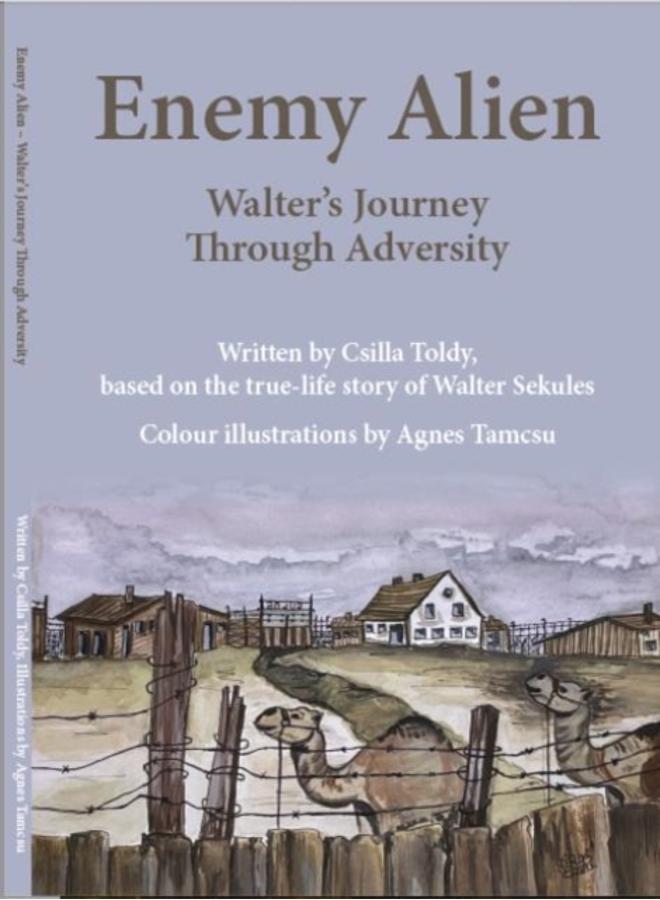 Enemy Alien : Walter's Journey Through Adversity 