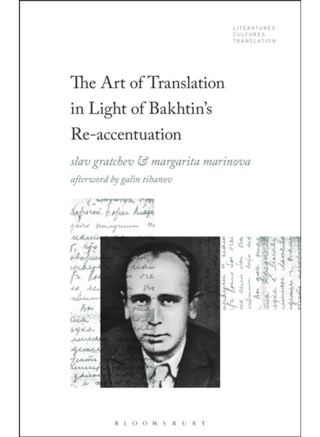 The Art of Translation in Light of Bakhtin's Re-accentuation 