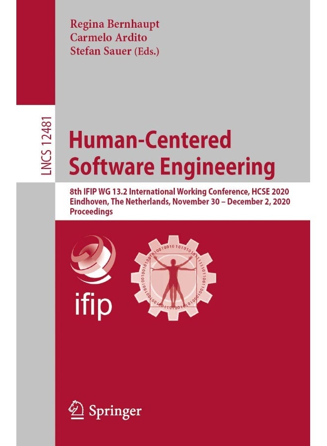 Human-Centered Software Engineering: 8th IFIP WG 13.2 International Working Conference, HCSE 2020, Eindhoven, The Netherlands, November 30 - December 2, 2020, Proceedings