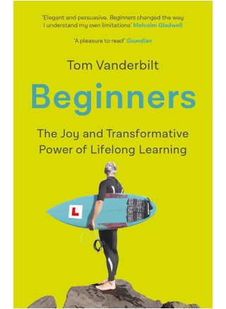 Beginners: The Joy and Transformative Power of Lifelong Learning - pzsku/Z225B83B362BB22ACDB40Z/45/_/1727204273/78799904-0c6b-49b3-b555-d85938ca2974