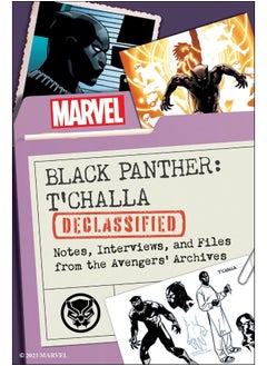 Black Panther: T'Challa Declassified: Notes, Interviews, and Files from the Avengers' Ar