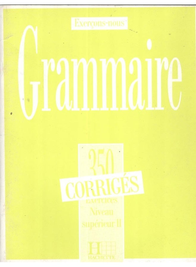 Exercons-nous: 350 exercices de grammaire - corriges - niveau superieur II - Image 1