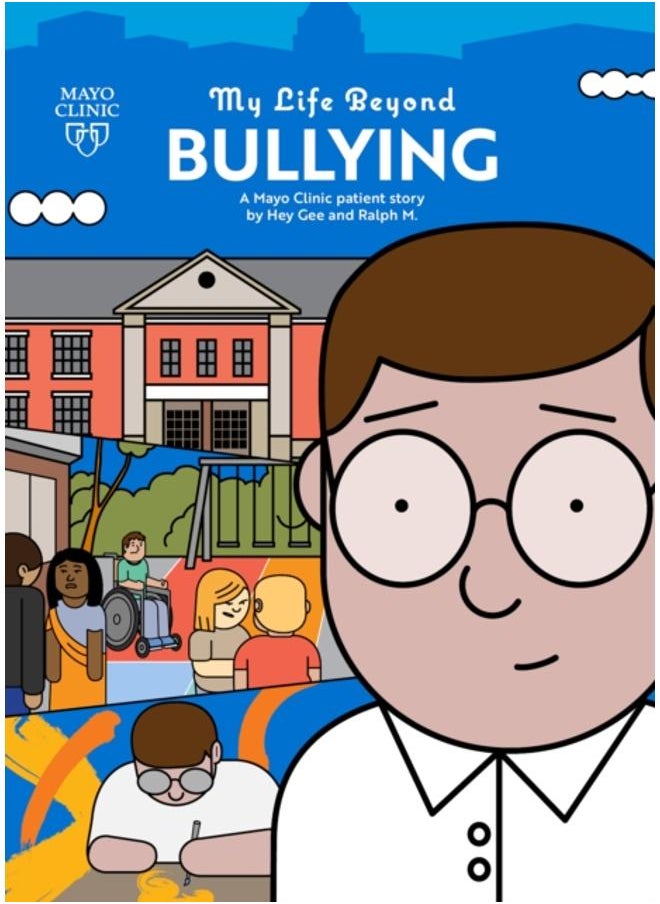 My Life Beyond Bullying : A Mayo Clinic Patient Story 