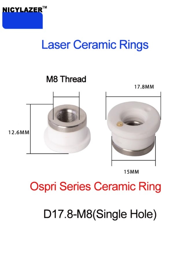 حلقة السيراميك لرأس الليزر  D17.8M8: مناسبة لآلات قطع الليزر وآلات قطع الأنابيب، وتوفر حماية فعالة ضد تناثر المعدن وتطيل عمر خدمة المعدات. - Image 1