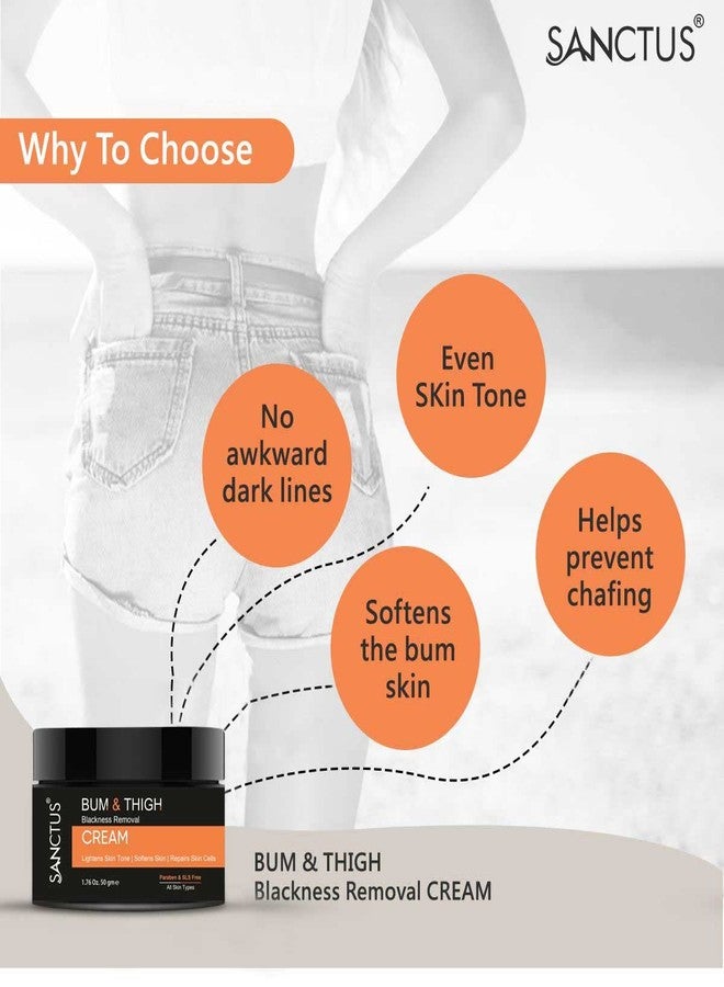 SANCTUS Bum & Thigh Blackness Removal Kit -Bum Scrub & Bum Whitening Cream (50gm + 50gm) - Dark Spot Reduction Skin Brightening Combo - Image 5