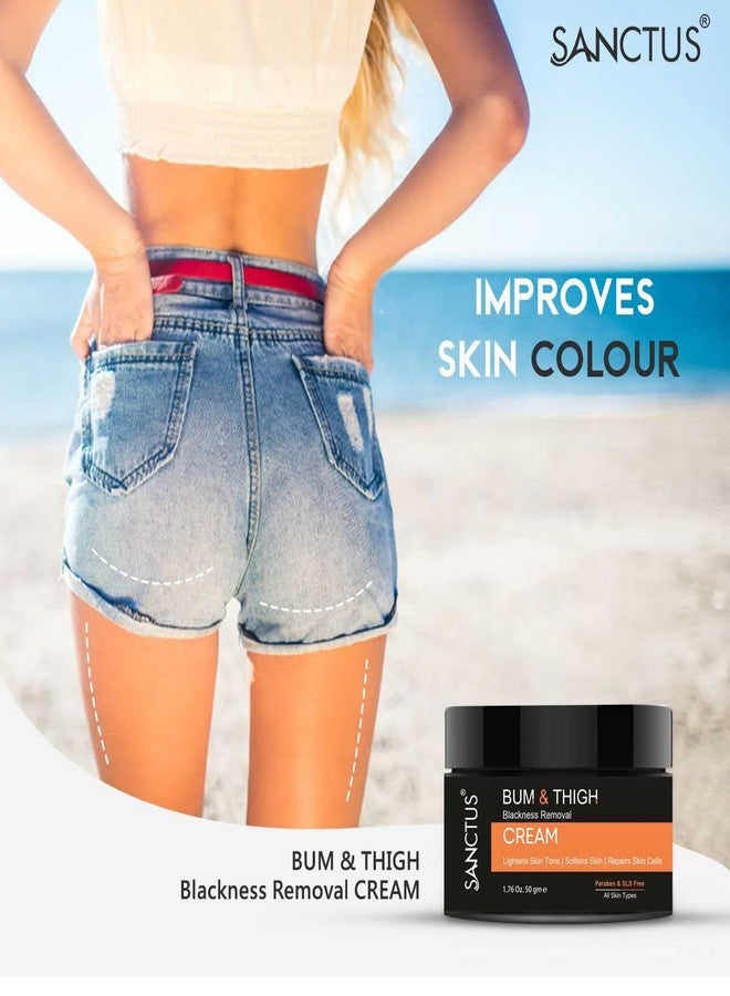 SANCTUS Bum & Thigh Blackness Removal Kit -Bum Scrub & Bum Whitening Cream (50gm + 50gm) - Dark Spot Reduction Skin Brightening Combo - Image 3
