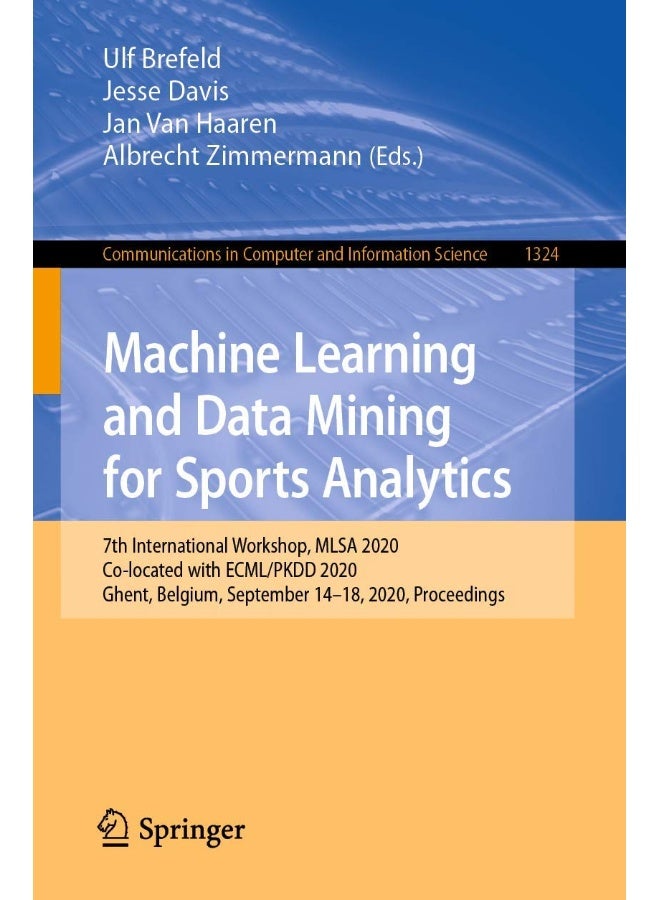 Machine Learning and Data Mining for Sports Analytics: 7th International Workshop, MLSA 2020, Co-located with ECML/PKDD 2020, Ghent, Belgium, September 14-18, 2020, Proceedings