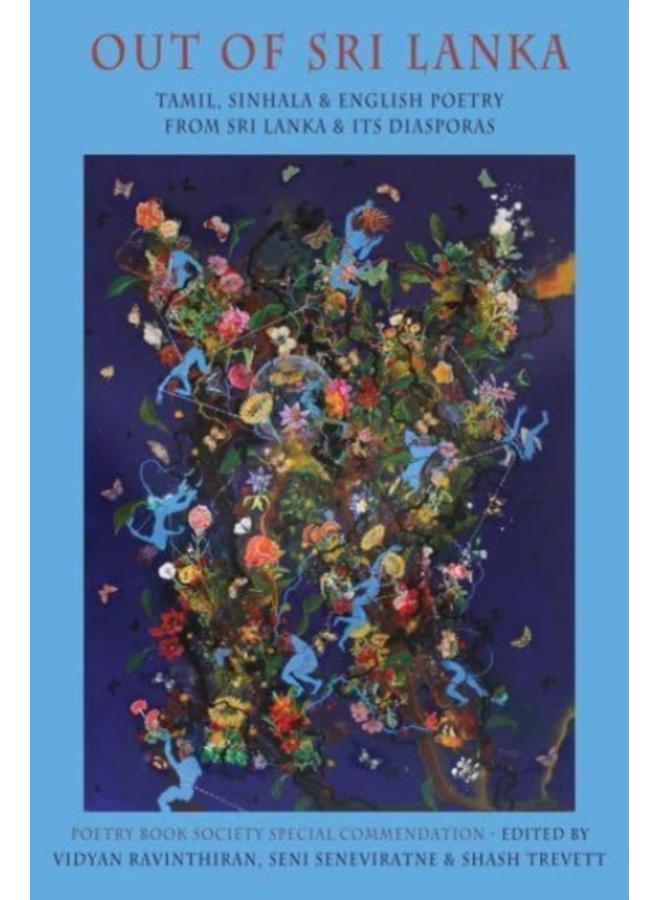 Out of Sri Lanka : Tamil, Sinhala and English poetry from Sri Lanka and its diasporas