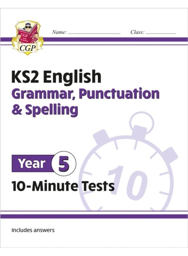 اختبارات اللغة الإنجليزية لمدة 10 دقائق للصف الخامس KS2 - القواعد وعلامات الترقيم والإملاء - غلاف ورقي