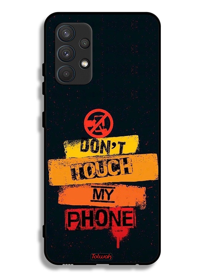 Tolwak Samsung Galaxy A32 4G Protective Case Cover Do Not Touch My Phone - Image 1