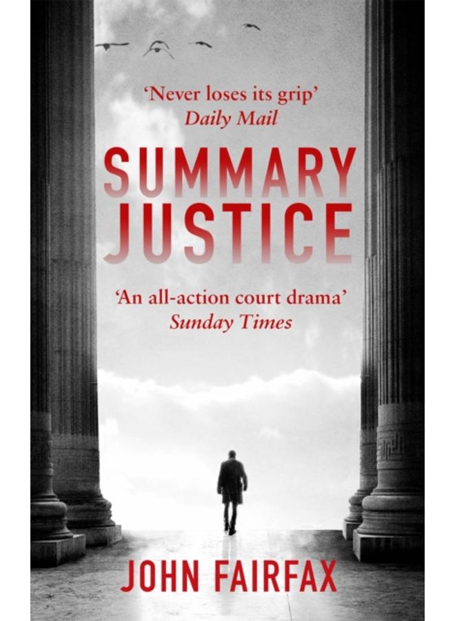 Summary Justice : 'An all-action court drama' Sunday Times 