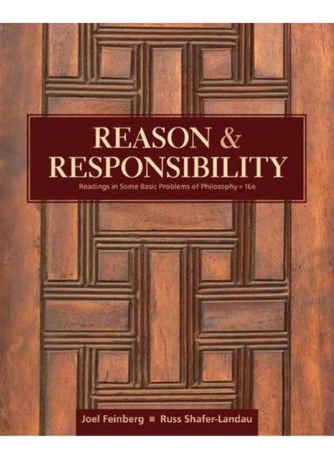 Reason and Responsibility  Readings in Some Basic Problems of Philosophy  Ed   16