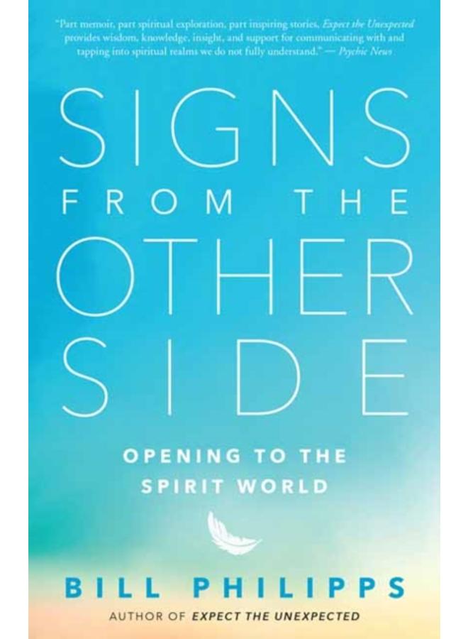 Signs from the Other Side : Opening to the Spirit World 