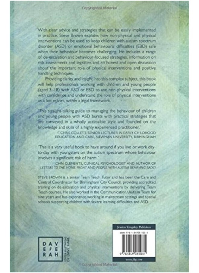 Autism Spectrum Disorder and De-escalation Strategies: A practical guide to positive behavioural interventions for children and young people