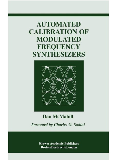 Automated Calibration of Modulated Frequency Synthesizers