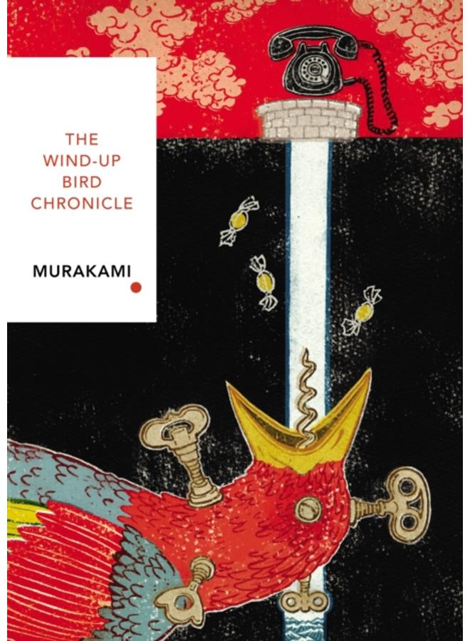 The Wind-Up Bird Chronicle (Vintage Classics Japanese Series) 