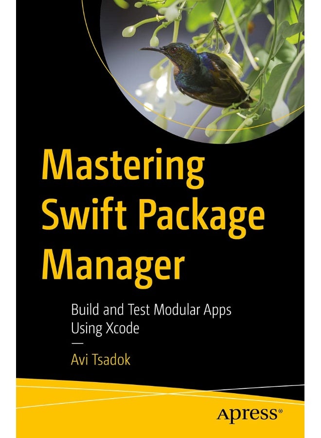 Mastering Swift Package Manager: Build and Test Modular Apps Using Xcode 