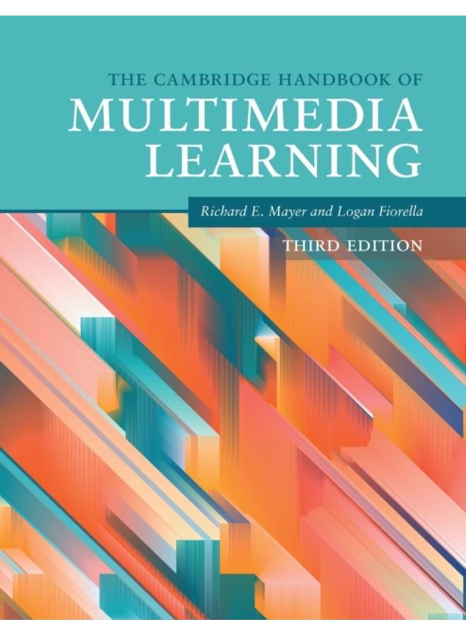 The Cambridge Handbook of Multimedia Learning 