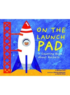 On the Launch Pad: A Counting Book about Rockets 