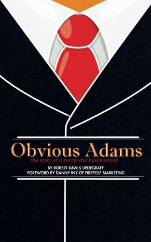 Obvious Adams Special Edition The Story Of A Successful Businessman 