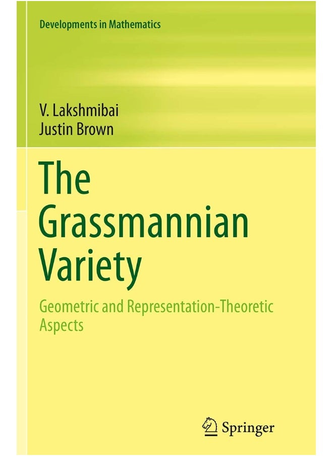 The Grassmannian Variety: Geometric and Representation-Theoretic Aspects 