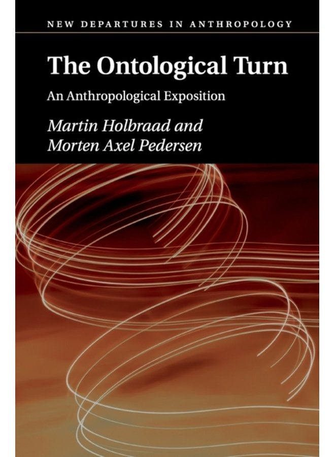 The Ontological Turn An Anthropological Exposition - Paperback