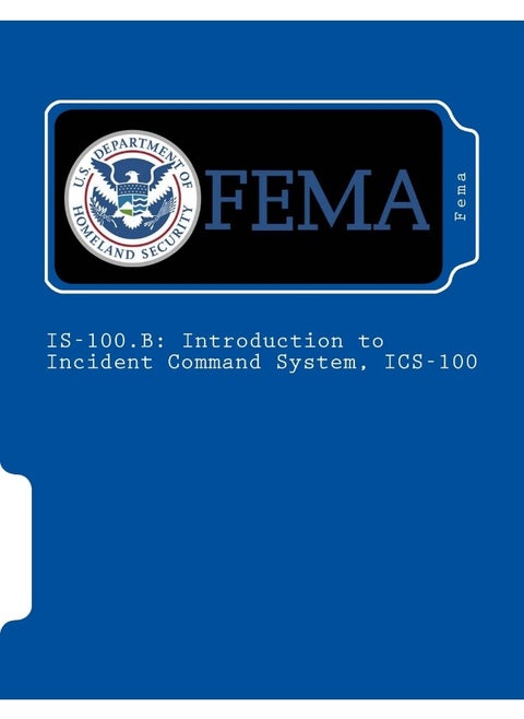 Is-100.B: Introduction to Incident Command System, ICS-100