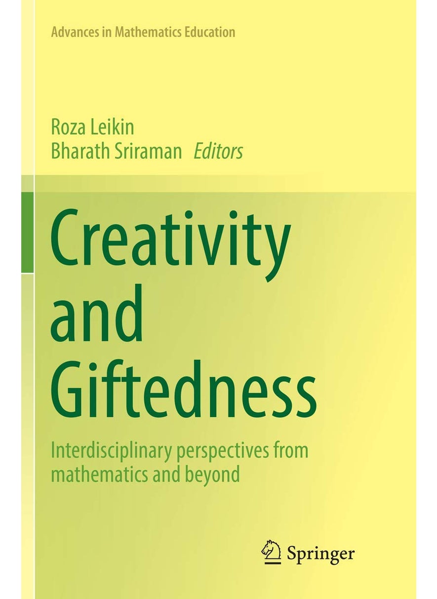 Creativity and Giftedness: Interdisciplinary perspectives from mathematics and beyond 
