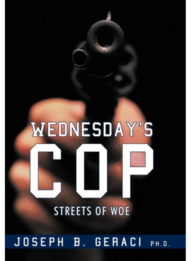 Wednesday s Cop Streets of Woe - Paperback