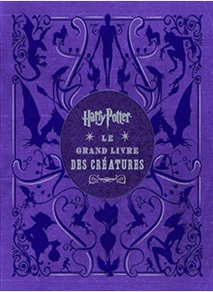 HARRY POTTER, LE GRAND LIVRE DES CREATURES - pzsku/Z22A998630899AE093730Z/45/_/1696237463/ed59638e-9e54-448f-a0e0-af8a28002362