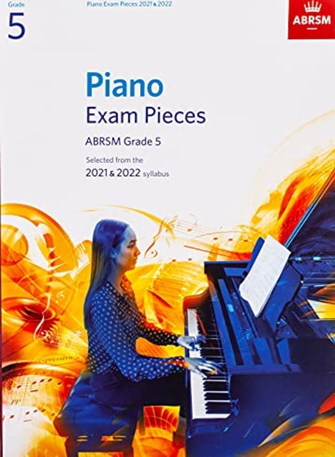 Piano Exam Pieces 2021 & 2022, ABRSM Grade 5: Selected from the 2021 & 2022 syllabus