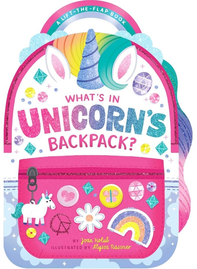 What's in Unicorn's Backpack?: A Lift-The-Flap Book 