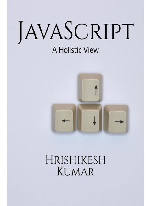 [removed] A Holistic Guide: A subtle entry to JavaScript and some practical examples to clarify the concepts further.