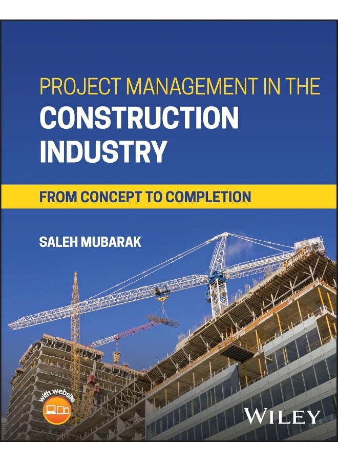 Project Management in the Construction Industry: From Concept to Completion 
