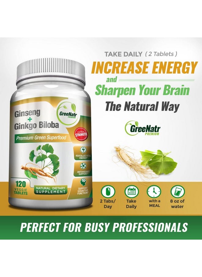 GreeNatr - Panax Ginseng + Ginkgo Biloba Tablets Premium Nongmo/Veggie Superfood Traditional Energy Booster And Brain Sharpener (120 Tablets) - Image 1