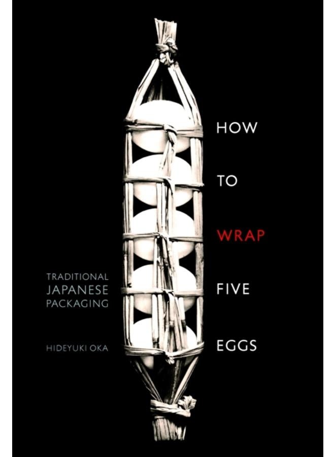 How to Wrap Five Eggs : Traditional Japanese Packaging 