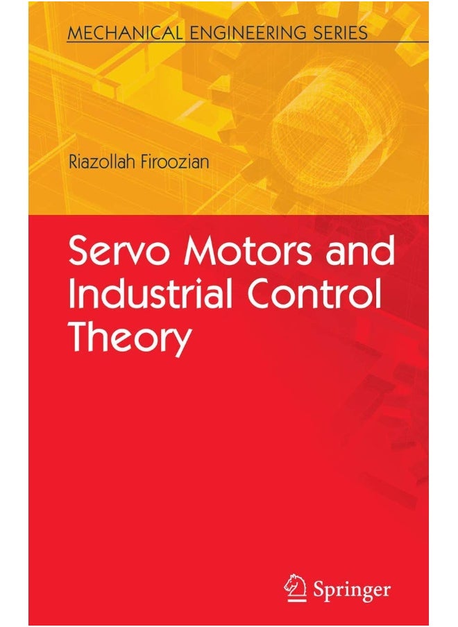 Servo Motors and Industrial Control Theory 
