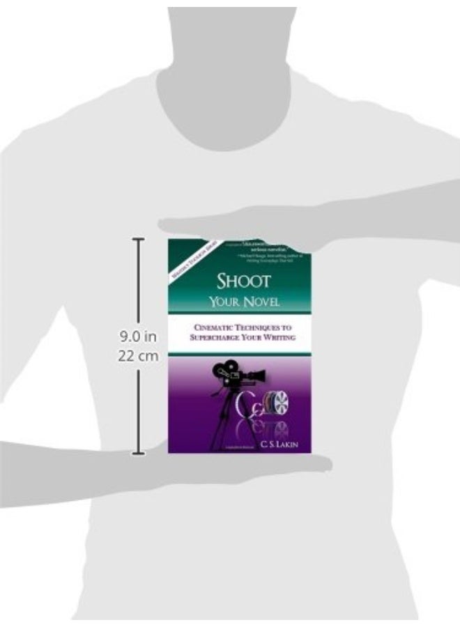 Shoot Your Novel: Cinematic Techniques to Supercharge Your Writing - Image 3