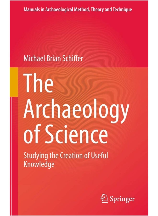 null - The Archaeology of Science: Studying the Creation of Useful Knowledge - Image 1
