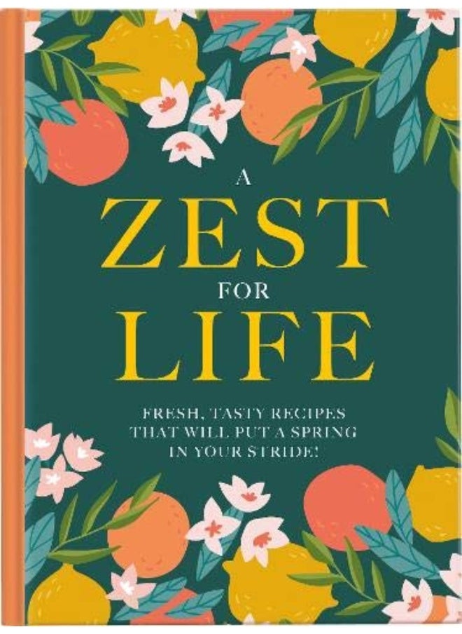 null - A Zest For Life: Fresh, tasty recipes that will put a spring in your stride - Image 1