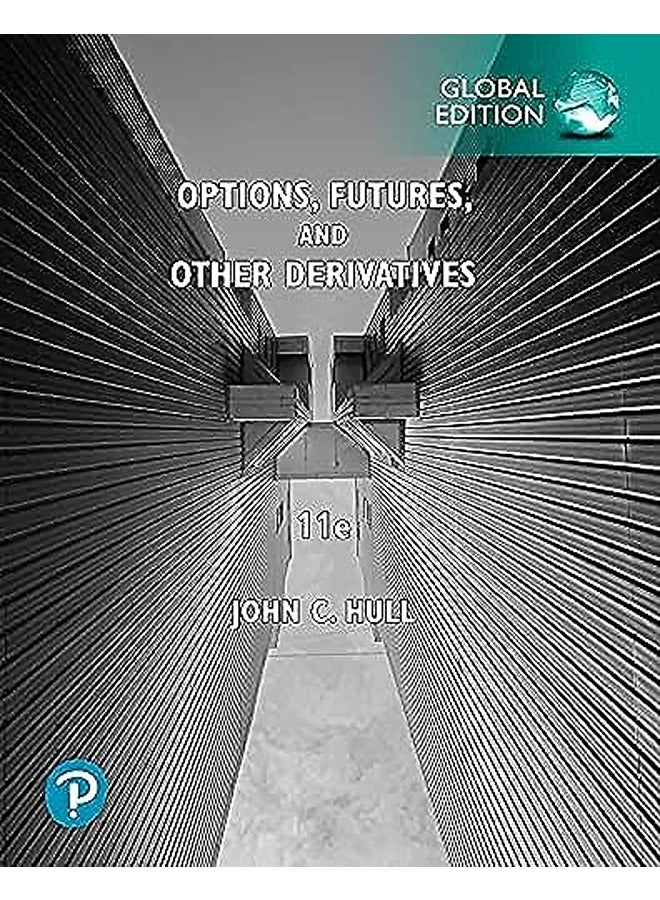 Options, Futures, and Other Derivatives, Global Edition