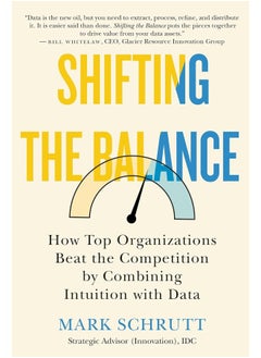 Shifting the Balance: How Top Organizations Beat the Competition by Comb 